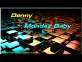 Download Lagu Denny  -  Monday Baby