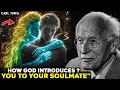 Download Lagu CARL JUNG : 3 Ways GOD Introduces You to Your SOULMATE Without You Realizing | CARL JUNG PHILOSOPHY