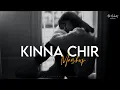 Download Lagu Kina Chir Unplugged Chillout Mix | AB AMBIENTS