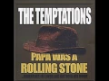 Download Lagu The Temptations - Papa Was A Rolling Stone