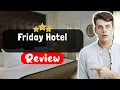 Friday Hotel Prague Review - The TRUTH About This Place