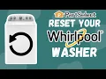 Washer Not Working This is How to Reset Your Whirlpool Washer