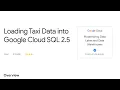 Loading Taxi Data into Google Cloud SQL 2 5 Qwiklabs Data Engineer Learning path