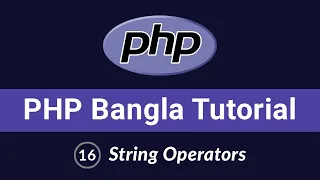 PHP Bangla Tutorial Beginner to Advanced String Operators