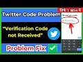 Verification Confirmation Code Not Received Twitter X OTP Problem