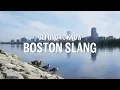 Bang a U-ey Rotary and Other Boston Slang