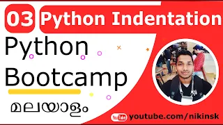 03 Python Indentation Malayalam Bootcamp