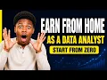 How to Become a Remote Data Analyst From Scratch No Experience Needed