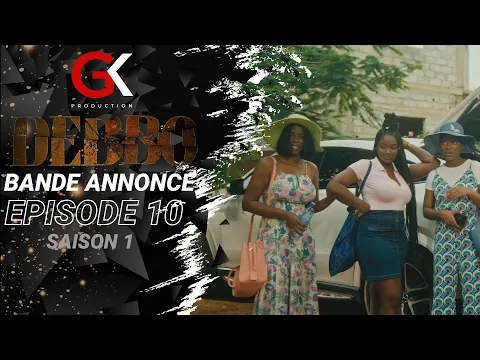Video Thumbnail: Série : DEBBO - Épisode 10 - Bande annonce