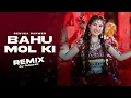 Download Lagu Bahu Mol Ki (Remix) Dj Vipin | Renuka Panwer | Latest Haryanvi Song 2022 | Hard Bass Mix