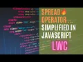 JavaScript Spread Operator Simplified JavaScript Basics