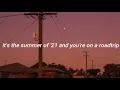 it's the summer of '21 and you're on a roadtrip ~a playlist