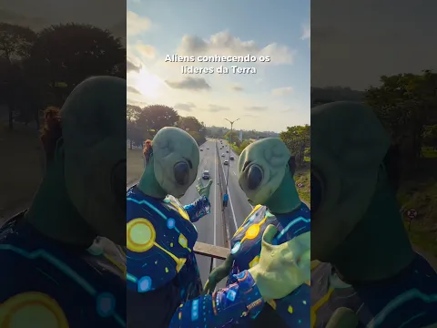 Aliens conhecendo os LÍDERES do planeta