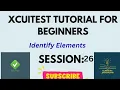 Identify a unique object Part 2 Mobile Automation using XCUITest XCUITest for beginners