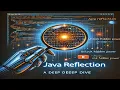Mastering Java Reflection - A Deep Dive into Use Cases