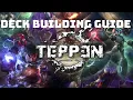 Beginners Guide to Deck Building Teppen How To Build The Best Deck