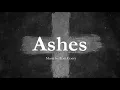 Ashes by Tom Conry Hymn for Ash Wednesday Lent Choir with Sunday 7pm Choir