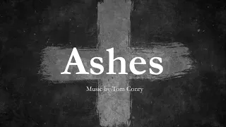 ashes by tom conry hymn for ash wednesday u0026 lent choir with lyrics sunday 7pm choir