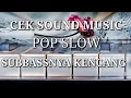 Lagu POP SLOW CEK SOUND MUSIC