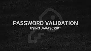 Password Validation using JavaScript HTML CSS JavaScript CodeX