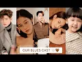OUR BLUES 🌊 Korean Drama 2022 | Cast With Real Ages And Name | One Of My Favourite Drama | MOON X D