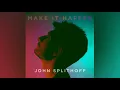 Download Lagu John Splithoff - Make It Happen (Official Audio)