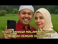 Download Lagu KABAR BAHAGIA MALAM INI, KDM SIAP MENIKAH DENGAN CEU KOKOM