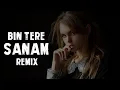Download Lagu Bin Tere Sanam |Udit Narayan|Yarra Dildara |Hindi Remix Song