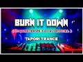 Download Lagu BURN IT DOWN || (3DM TRANCE MIX) || DJ MONSTER PS x VDJ RJ OFFICIEL