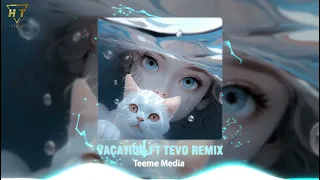 Download VACATION Ft TEVO REMIX - Teeme Media | Nhạc EDM Hot Tik Tok 2023 | HT Music MP3