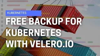 Velero io Deep Dive Ensuring Data Resilience in Kubernetes Clusters feat Kamil Rithaler