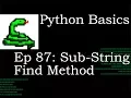 Python Basics Sub-String Find Method