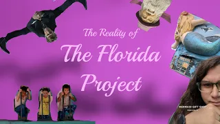 The Reality of The Florida Project