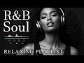 Lagu 【R\u0026B Soul】Soft R\u0026B Soul Flow – Smooth Beats \u0026 Deep Vocals for Romantic Chill Nights