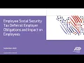 Employee Social Security Tax Deferral Employer Obligations and Impact on Employees