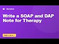 How to Write a SOAP and DAP Note for Therapy