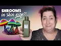 MUSHROOMS IN SKIN CARE Hype or Helpful feat Ipsy September 2023
