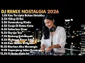Lagu DJ REMIX LAGU NOSTALGIA FULL BASS 2026 || Dj Kau Tercipta Bukan Untukku - Dj Hidup Di Bui