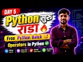Python in FREE Day 5 Operators in depth aadiandpython