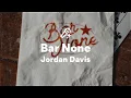 Download Lagu Jordan Davis, Bar None (Lyrics)