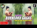 Download Lagu BORNEOKU GAGAS || REMIX FULL BAND LAGU DAYAK TERBARU VIRAL ZONA KALIMANTAN by HERO PROJECT