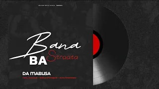 da mabusa feat soulque sabza womqulo ama grootman bana ba straata offcial audio 
