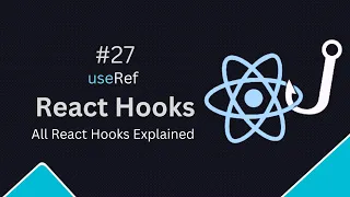 React Hooks Tutorial - 27