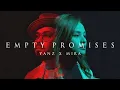 Lagu Empty Promises - Yanz X Mira (Official Music Video)