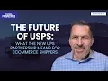 USPS Is Back How the New UPS Partnership Could Reshape Lightweight Delivery