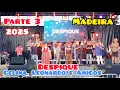 Download Lagu Despique Parte 3 - Celina, Leonardo Carvalho e Amigos Art Camacha Madeira Portugal 2025