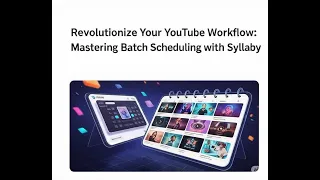 Skyrocket Your YouTube Efficiency Master Batch Scheduling with Syllaby