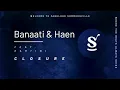Download Lagu Banaati \u0026 Haen feat. Kartini - Closure