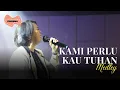 Download Lagu Kami Perlu Kau Tuhan (Medley) - Lifehouse Music ft. Viona Pays