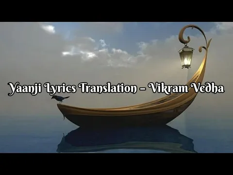 Download MP3 Yaanji Lyrics Translation – Vikram Vedha